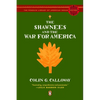 The Shawnees and the War for America - Paperback