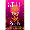 Still the Sun - Hardcover