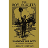 The Boy Scouts' First Handbook For Boys (Legacy Edition): The Original 1911 Version - Paperback