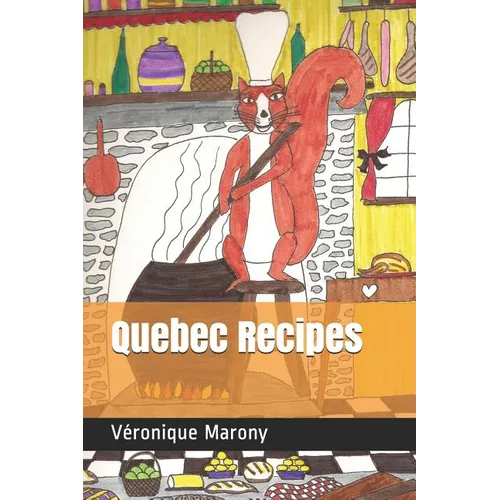Quebec Recipes - Paperback