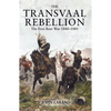 The Transvaal Rebellion: The First Boer War, 1880-1881 - Paperback