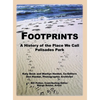 Footprints: A History of the Place We Call Palisades Park (Limited) - Hardcover
