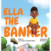 Ella The Banker - Hardcover