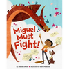Miguel Must Fight! - Hardcover