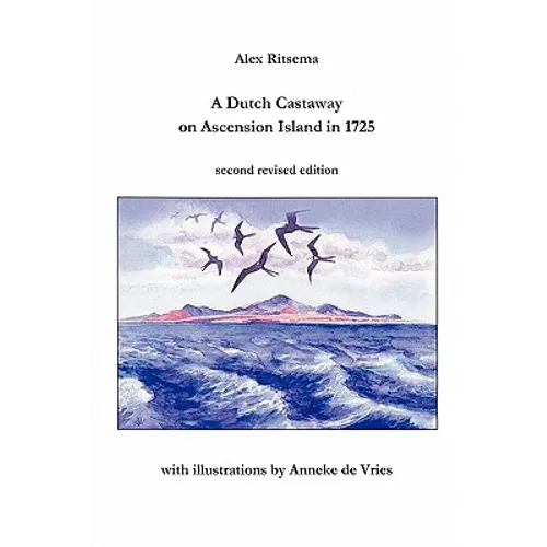A Dutch Castaway on Ascension Island in 1725 - Paperback
