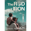 The Rod of Iron - Paperback
