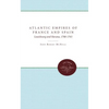 Atlantic Empires of France and Spain: Louisbourg and Havana, 1700-1763 - Paperback