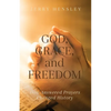 God, Grace, and Freedom: How Answered Prayers Changed History - Paperback
