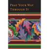 Pray Your Way Through It - Paperback