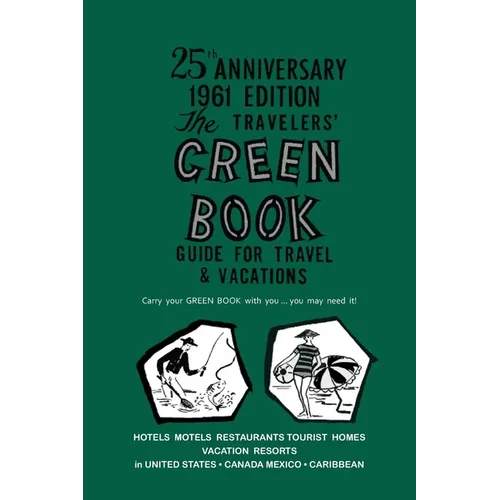The Negro Motorist Green-Book: 1961 Facsimile Edition - Paperback