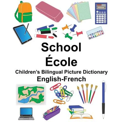 English-French School/École Children's Bilingual Picture Dictionary - Paperback