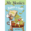 Mr. Monkey Bakes a Cake - Paperback