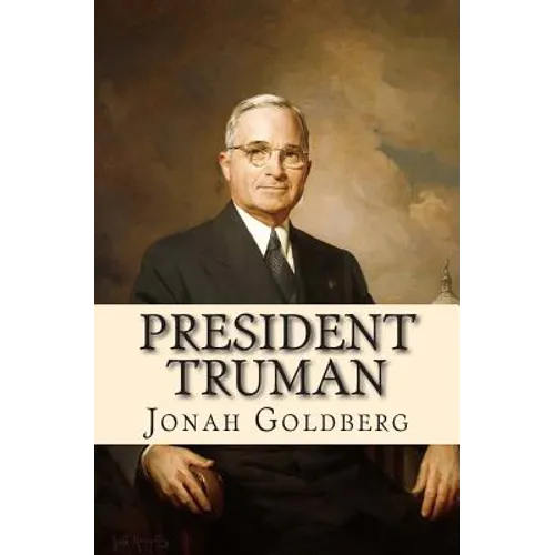 President Truman: The White House Years - Paperback