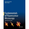 Fundamentals of Fluorescence Microscopy: Exploring Life with Light - Paperback