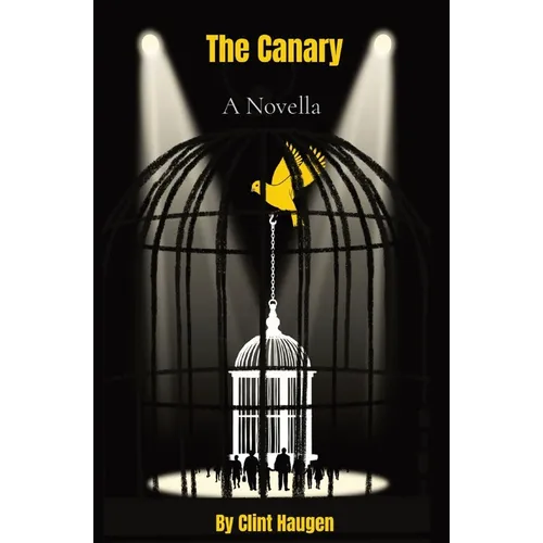 The Canary: A Novella - Paperback