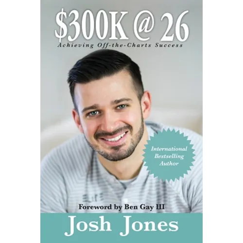 $300K at 26: How to be off-the-charts successful for your age - Paperback
