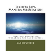 Likhita Japa Mantra Meditation - Spiritual Meditation WorkBook For Sai Devotees - Paperback