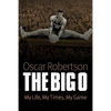 The Big O: My Life, My Times, My Game - Paperback