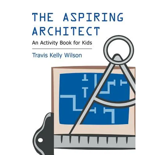 The Aspiring Architect: An Activity Book for Kids - Paperback