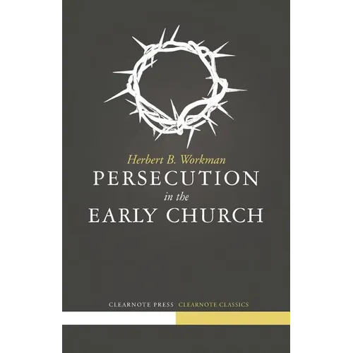Persecution in the Early Church - Paperback