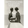 Introducing Fashion Theory: From Androgyny to Zeitgeist - Paperback