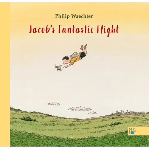 Jacob's Fantastic Flight - Hardcover