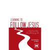 Learning to Follow Jesus: A Step-by-Step Discipleship Guide - Paperback