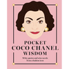 Pocket Coco Chanel Wisdom: Witty Quotes and Wise Words from a Fashion Icon - Hardcover