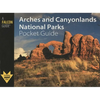 Arches and Canyonlands National Parks Pocket Guide - Paperback