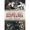 They Drank to That: Bars, Beer and the Beat of Hamtramck - Paperback