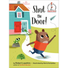 Shut the Door! - Hardcover