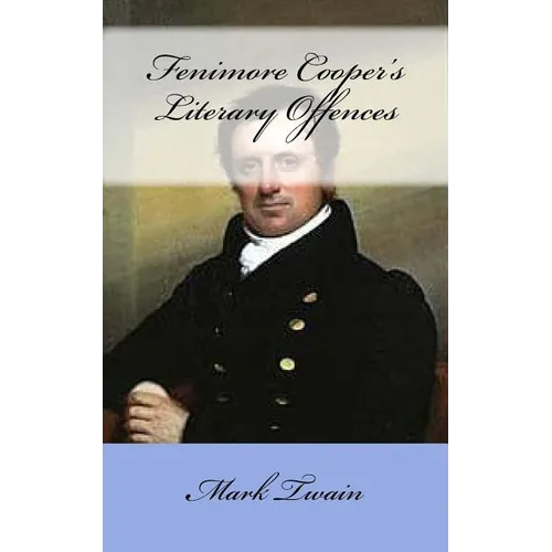 Fenimore Cooper's Literary Offences - Paperback