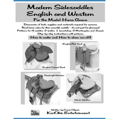 Modern Side Saddles, English and Western: For the Model Horse Arena - Paperback