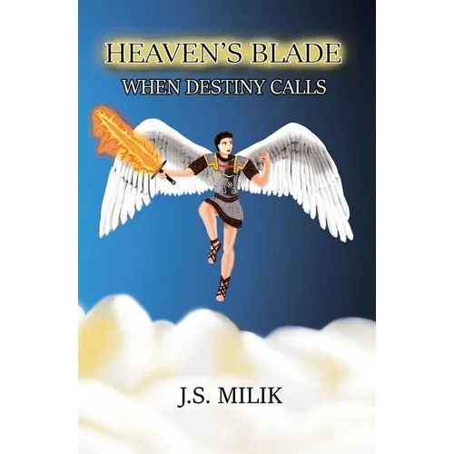 Heaven's Blade: When Destiny Calls - Paperback