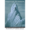 Addicted to Danger - Paperback