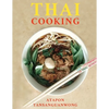 Thai Cooking: 50 Recipes from Authentic Thai Cooks - Paperback