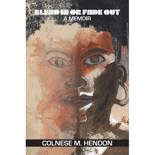 Blend In or Fade Out: A Memoir - Paperback
