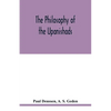 The philosophy of the Upanishads - Paperback