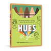 Hues of You: An Activity Book for Learning about the Skin You Are in - Paperback