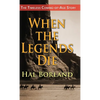When the Legends Die: The Timeless Coming-of-Age Story about a Native American Boy Caught Between Two Worlds - Hardcover