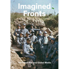Imagined Fronts: The Great War and Global Media - Hardcover
