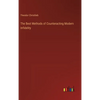The Best Methods of Counteracting Modern Infidelity - Hardcover