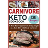 Carnivore Keto Cookbook: A Meat-Based approach to losing Weight on a Keto Diet with Tasty Carnivore Recipes - Paperback