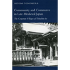 Community and Commerce in Late Medieval Japan: The Corporate Villages of Tokuchin-Ho - Hardcover