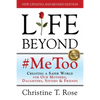 Life Beyond #MeToo: Creating a Safer World for Our Mothers, Daughters, Sisters & Friends - Paperback