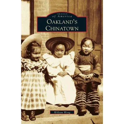 Oakland's Chinatown - Hardcover