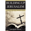 Building Up Jerusalem: Lessons for the Church Today - Paperback