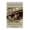 Coningsby Dawson - The Glory Of The Trenches - Paperback