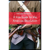 A Kids Guide to the American Revolution - Paperback