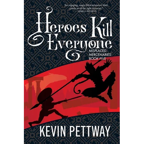 Heroes Kill Everyone - Paperback
